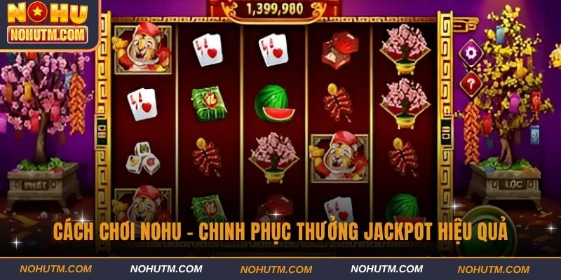 Cách chơi nohu