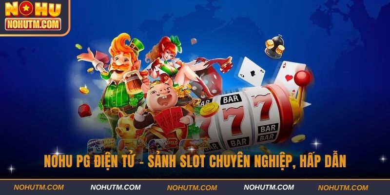 nohu PG điện tử